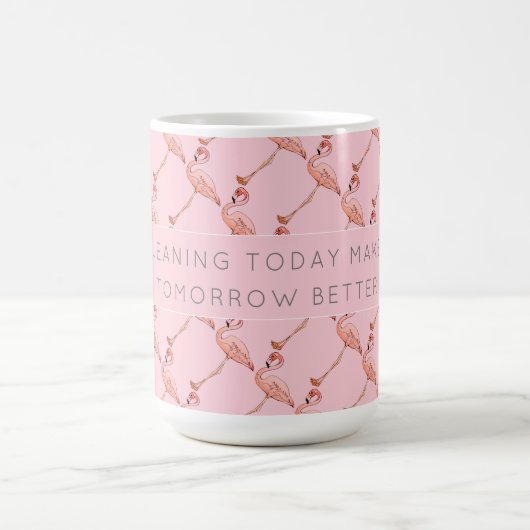 Mug Flamant rose rose Affirmation de nettoyage Café Th (Centre)