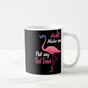 Mug Flamant rose rose Don39t Me Faire Poser Mon Pied V