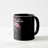 Mug Flamingo | Flamingo With Glasses Dont Make Me Put (Devant droit)
