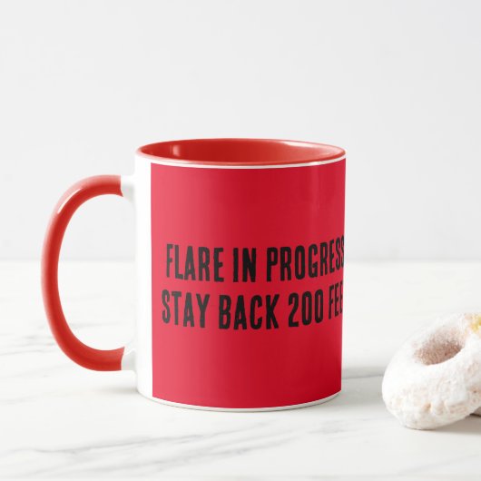 Mug Flare en cours. Restez à 60 mètres. (Avec donut)