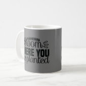 Mug Fleur où vous êtes planté (Devant gauche)