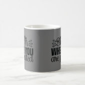 Mug Fleur où vous êtes planté (Centre)