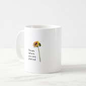 Mug Fleur où vous êtes planté (Devant gauche)