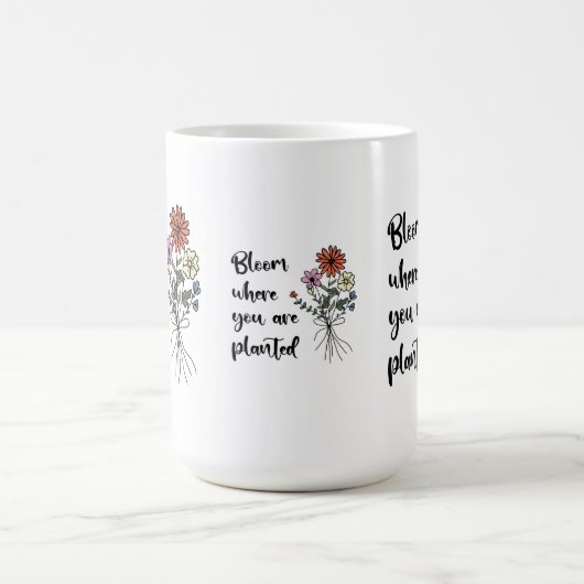 Mug Fleur Où Vous Êtes Plantés (Centre)