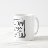 Mug Fleur Où Vous Êtes Plantés (Devant droit)