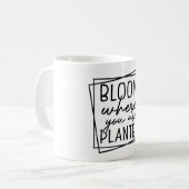 Mug Fleur Où Vous Êtes Plantés (Devant gauche)
