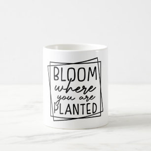 Mug Fleur Où Vous Êtes Plantés