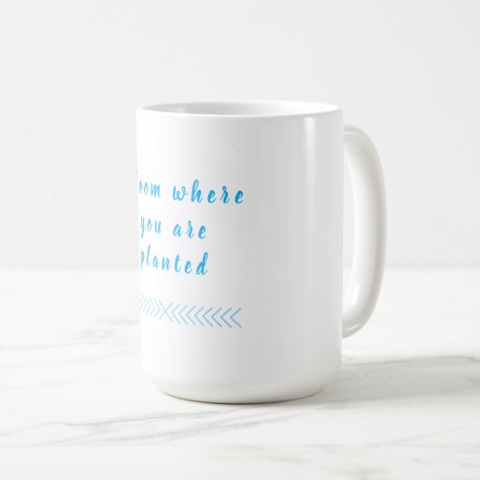 Mug Fleur Où Vous Êtes Plantés (Devant droit)