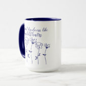 Mug Fleur sauvage Étalage Kindness Inspiration (Devant gauche)