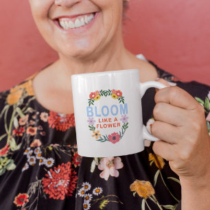 Mug Fleuron comme une fleur Motivationnelle Typographi