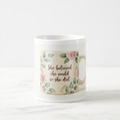 Mug Fleurs Inspirantes | Elle croyait en sa capaci (Centre)