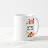 Mug Floral néanmoins elle a persisté (Devant droit)