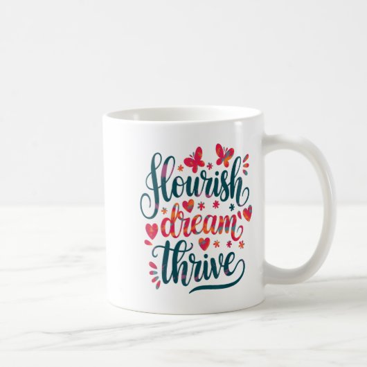Mug Flourish Dream Thrive Motivational  (Droite)