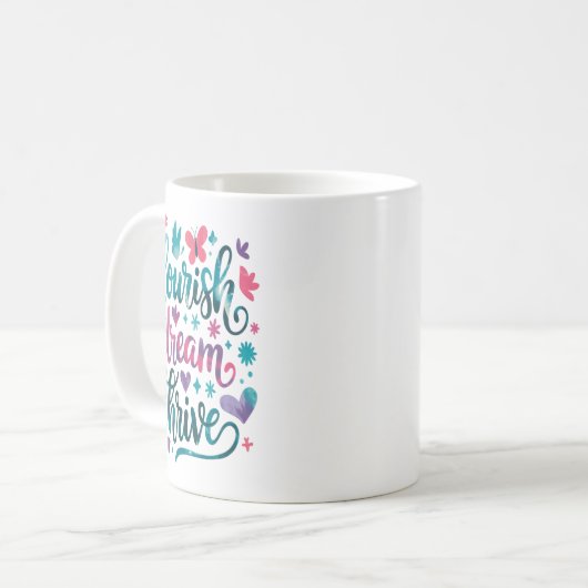 Mug Flourish Dream Thrive Motivational  (Devant gauche)
