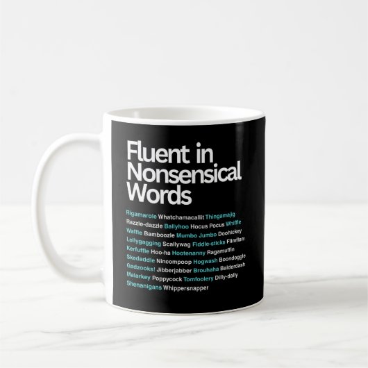 Mug Fluent dans les mots absurdes, Sarcastique (Gauche)