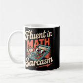 Mug Fluent En Maths Et Sarcasme Funny Enseignant _1 (Gauche)