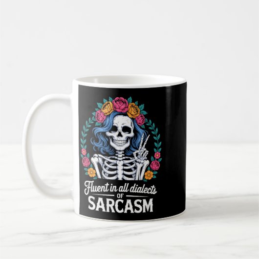 Mug Fluent In All Dialects Of Sarcasm Funny Quote Adul (Gauche)