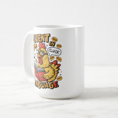 Mug Fluent in Fowl Language Chickens Guide (Devant gauche)