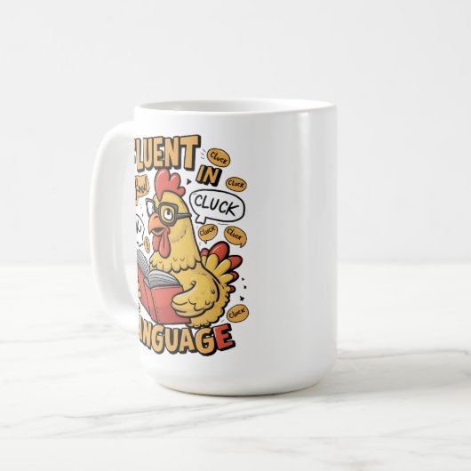 Mug Fluent in Fowl Language Chickens Guide (Devant gauche)