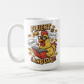 Mug Fluent in Fowl Language Chickens Guide (Gauche)