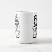 Mug Fluent in Fowl Language Dancing Poulets (Centre)