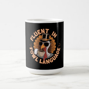 Mug Fluent in Fowl Language Drôle Design pour poulet