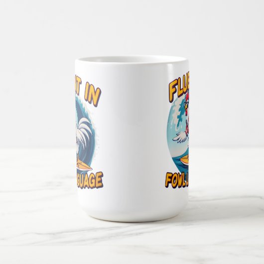 Mug Fluent in Fowl Language Rooster Riding Le Surf (Centre)