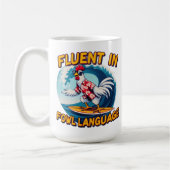 Mug Fluent in Fowl Language Rooster Riding Le Surf (Gauche)