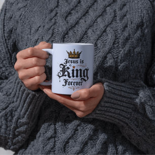 Mug Foi chrétienne Jésus est roi pour toujours