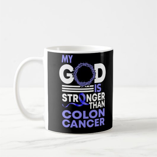 Mug Foi Mon Dieu Est Plus Fort Que Le Cancer Du Colon (Gauche)