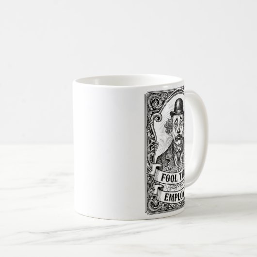 Mug Fool Time Employee Funny Office Humor (Devant droit)