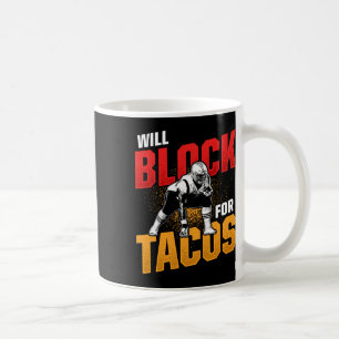 Mug Football Lineman Pour Tacos Offensive Pla