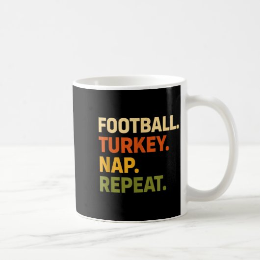 Mug Football. Turkey. Nap. Repeat, Thanksgiving Slogan (Droite)