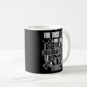 Mug For Those I Love I Will Do Great And Terrible Thin (Devant droit)