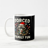 Mug Forced Family Fun – Funny Sarcastic Raccoon Xmas C (Gauche)
