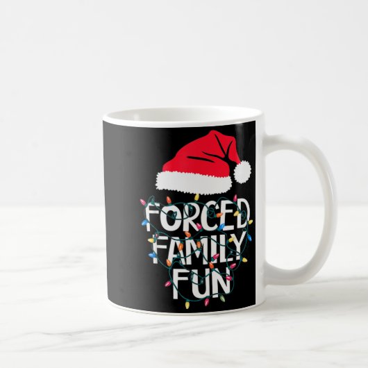 Mug Forced Family Fun Sarcastic Christmas Funny Men Wo (Droite)