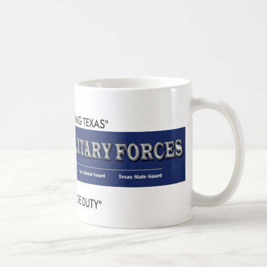 Mug forces militaires du Texas, "TEXANS SERVANT LE (Droite)