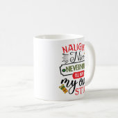 Mug Forget Naughty Nice I'll Buy My Own Stuff (Devant droit)