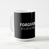 Mug Forgiveness, it's all in the mind (Devant gauche)
