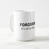 Mug Forgiveness, it's all in the mind (Devant gauche)