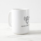 Mug Formule Parlez Votre Vérité  (Devant gauche)