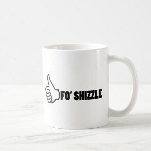 Mug Fo'Shizzle Thomb