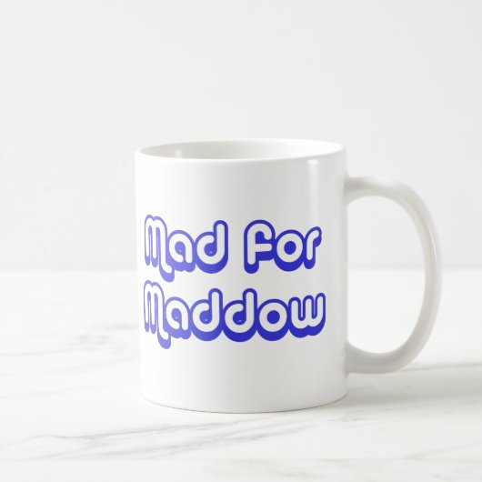 Mug Fou pour Maddow (Droite)