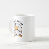 Mug Fowl Ball Funny Sport Pun (Devant gauche)