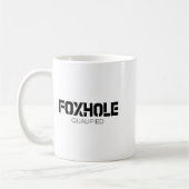 Mug Foxhole Qualified Military Suprter And Lover Motiv (Gauche)