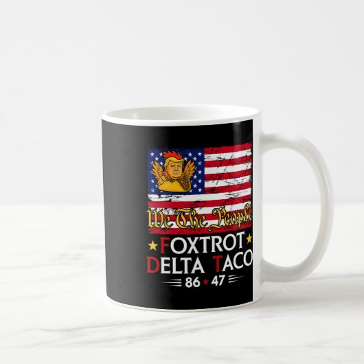 Mug Foxtrot Delta Taco 8647 Allons Taco Us Drapeau We  (Droite)