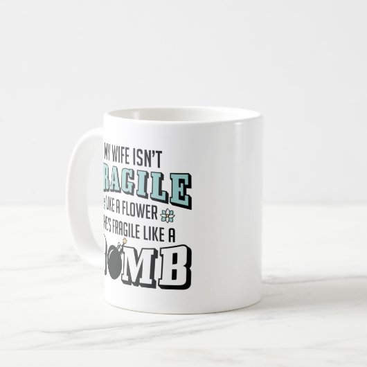Mug Fragile Comme Une Bombe (Devant gauche)
