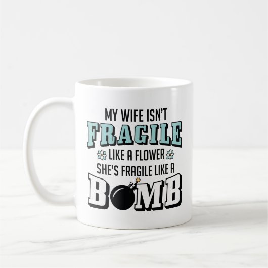 Mug Fragile Comme Une Bombe (Gauche)