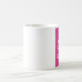Mug Framboise rose Gardez le calme et poursuivez (Centre)