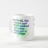 Mug Français Joke Gift Green FUNNY Tense (Devant gauche)